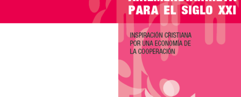 Pensamientos de Arizmendiarrieta para el siglo XXI.Inspiración cristiana para una economía de cooperación